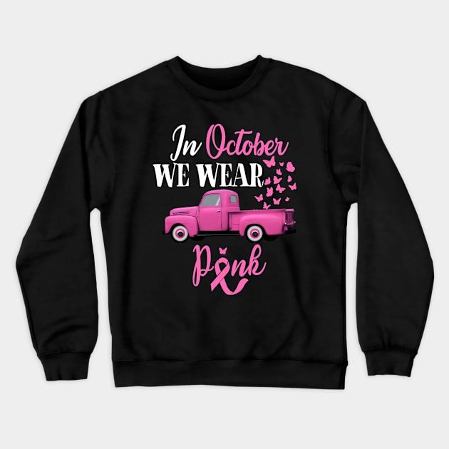 October Breast Cancer Awareness Month Pumpkin Vintage Truck Crewneck Sweatshirt by Fowlerbg